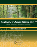 ROADMAP FOR A NEW WELLNESS STORY